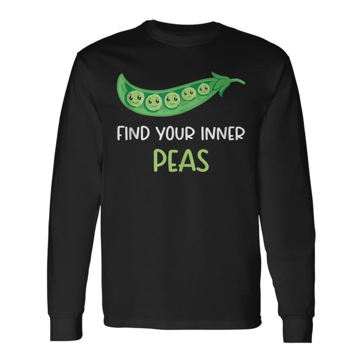 Find Your Inner Peas Pea Pun Jokes Motivational Pun Long Sleeve T-Shirt T-Shirt