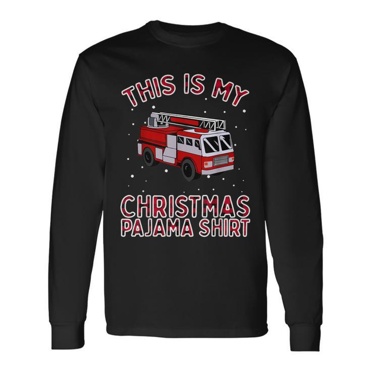 Firefighter Christmas Pajama Fire Truck Fireman Long Sleeve T-Shirt