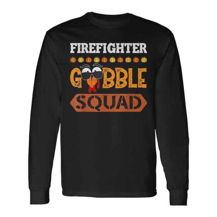 Firefighter Gobble Squad Fireman Turkey Crew Thanksgiving Long Sleeve T-Shirt T-Shirt