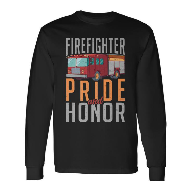 Firefighter Pride And Honor Fire Rescue Fireman Long Sleeve T-Shirt T-Shirt