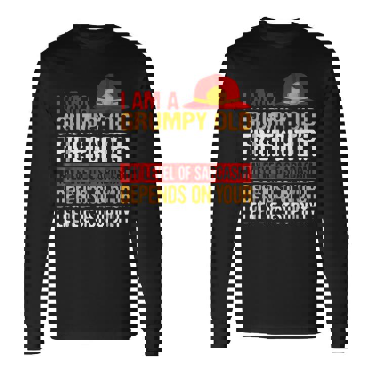 Firemen Grumpy Old Firefighter Grandpa Long Sleeve T-Shirt T-Shirt