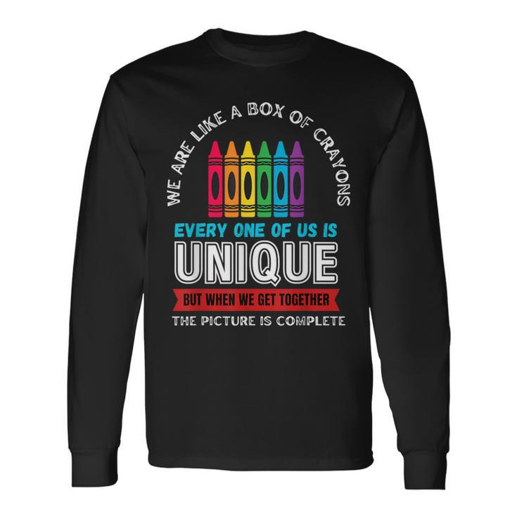 First Day Back To School We Are Like Box Of Crayons Teacher Long Sleeve T-Shirt