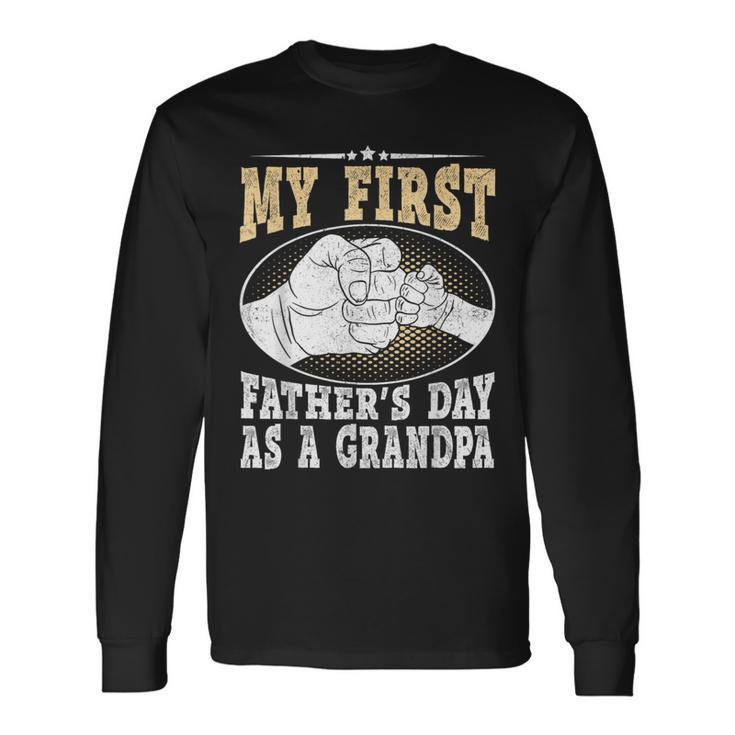 My First Fathers Day As A Grandpa Grandfather Fathers Day Long Sleeve T-Shirt T-Shirt