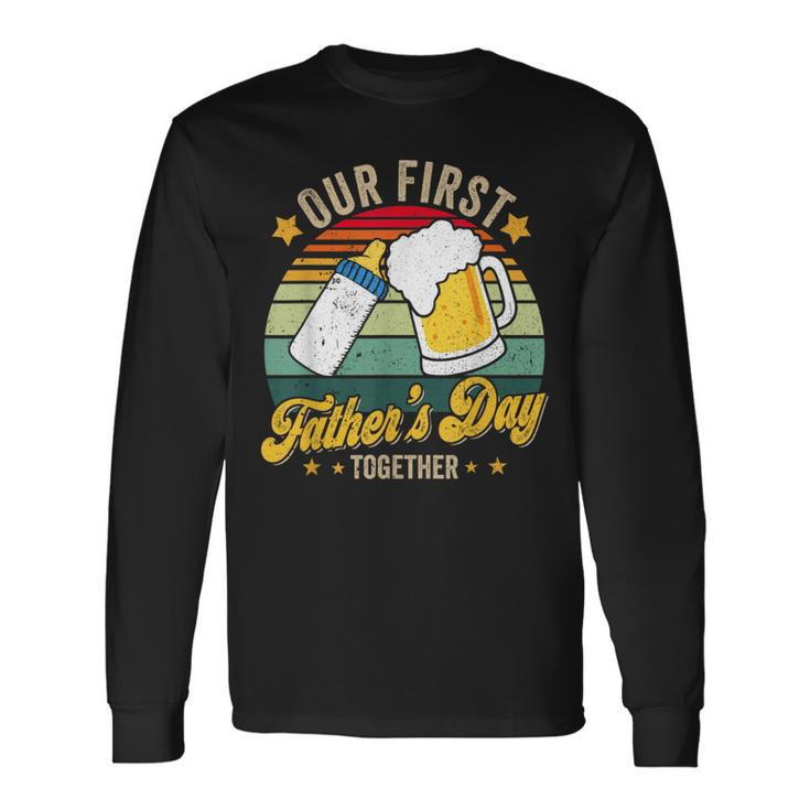Our First Fathers Day Together Vintage New Dad Matching Long Sleeve T-Shirt Gifts ideas