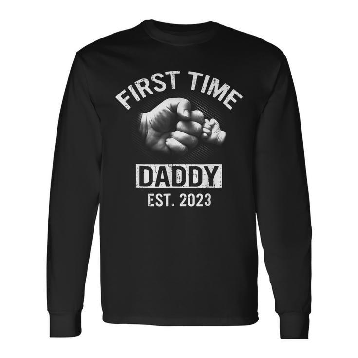 First Time Daddy New Dad Est 2023 Fathers Day Long Sleeve T-Shirt