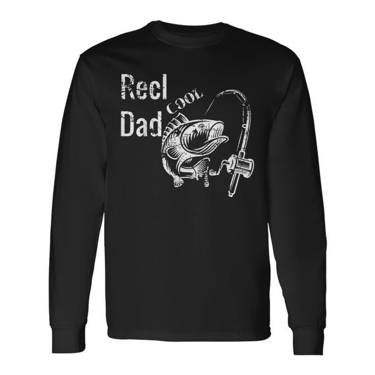 Fishing Dad Reel Cool Papa Father's Day Long Sleeve T-Shirt