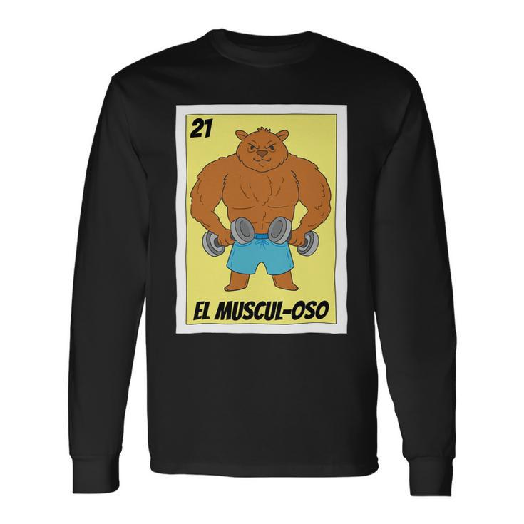 Fitness Mexican El Musculoso _1 Long Sleeve T-Shirt