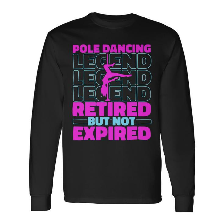 Fitness Retired Dancer Fit Pole Dancing Long Sleeve T-Shirt