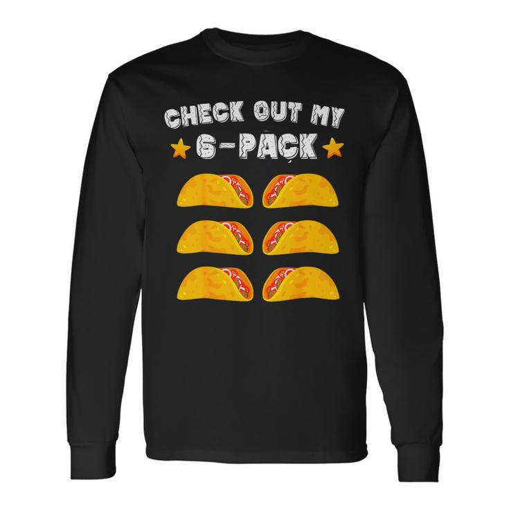 Fitness Taco Mexican 6Pack Gymer For Taco Lovers 1 Long Sleeve T-Shirt