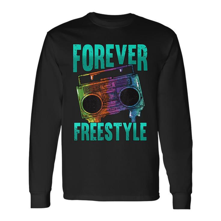 Forever Freestyle Hip Hop Old School Boombox Long Sleeve T-Shirt