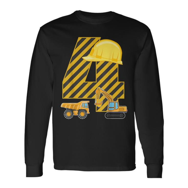 Four 4Yr 4Th Birthday Construction Outfit Boy 4 Years Old Construction Long Sleeve T-Shirt