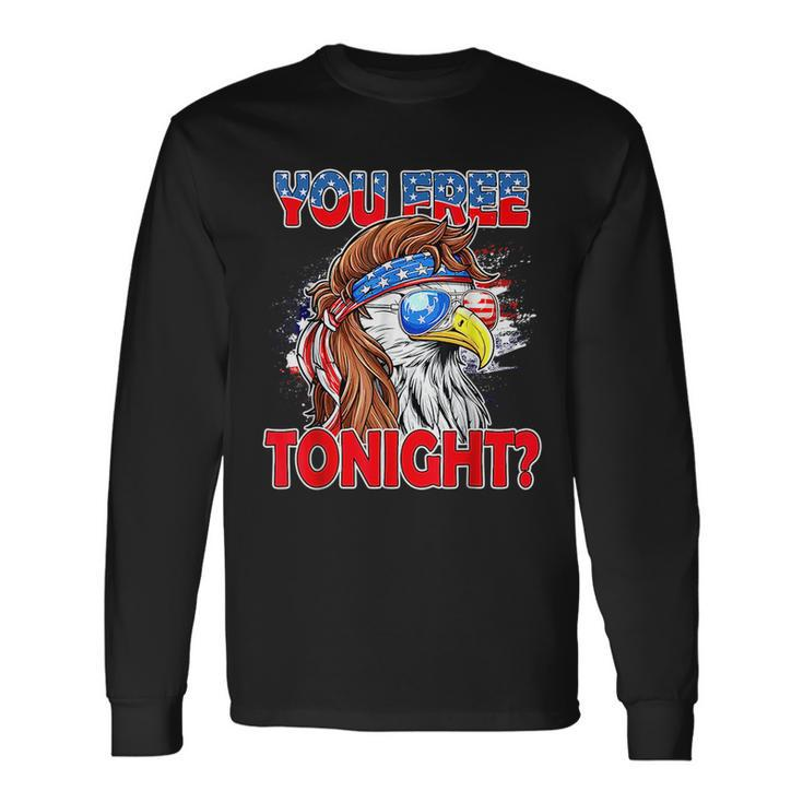 You Free Tonight Usa American Flag Patriotic Eagle Mullet Long Sleeve T-Shirt T-Shirt
