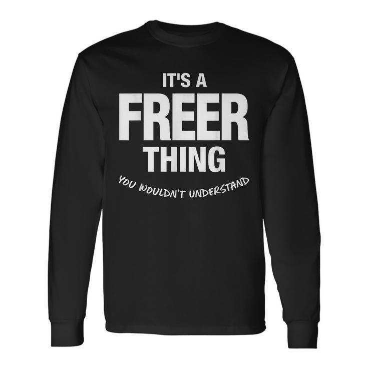 Freer Thing Name Reunion Reunion Long Sleeve T-Shirt T-Shirt