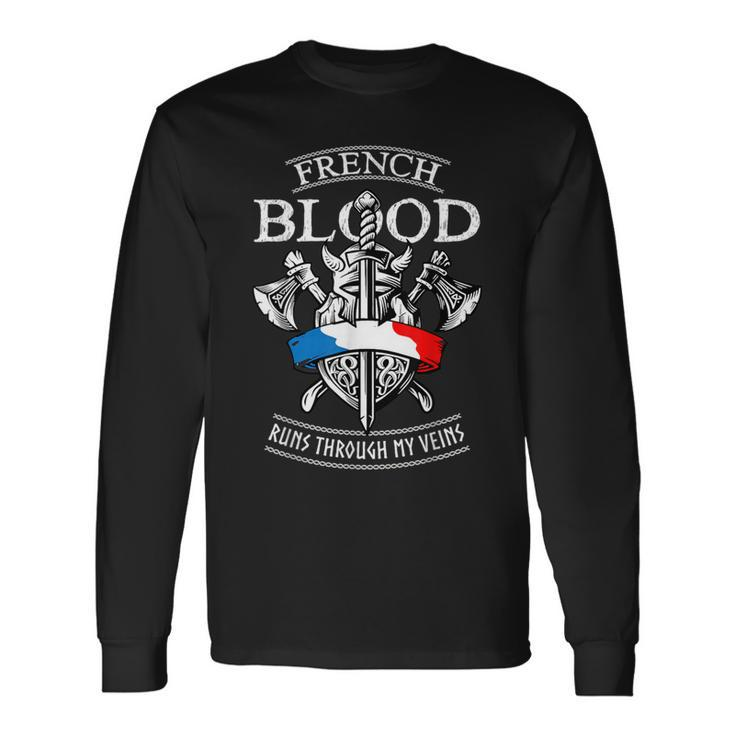 French Blood Runs Through My Veins French Viking Long Sleeve T-Shirt