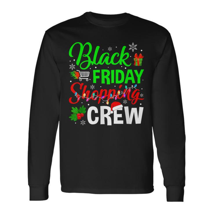 Friday Shopping Crew Christmas Black Shopping Family Group Long Sleeve T-Shirt