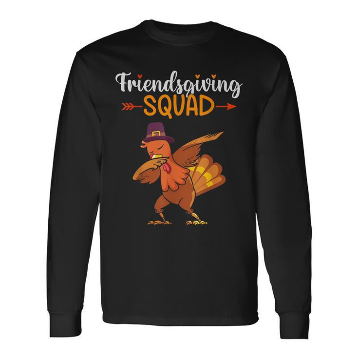 Friendsgiving Squad Friends Thanksgiving 2023 Friendship Long Sleeve T-Shirt