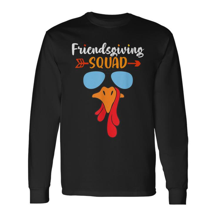 Friendsgiving Squad Happy Thanksgiving Day Friendship Long Sleeve T-Shirt