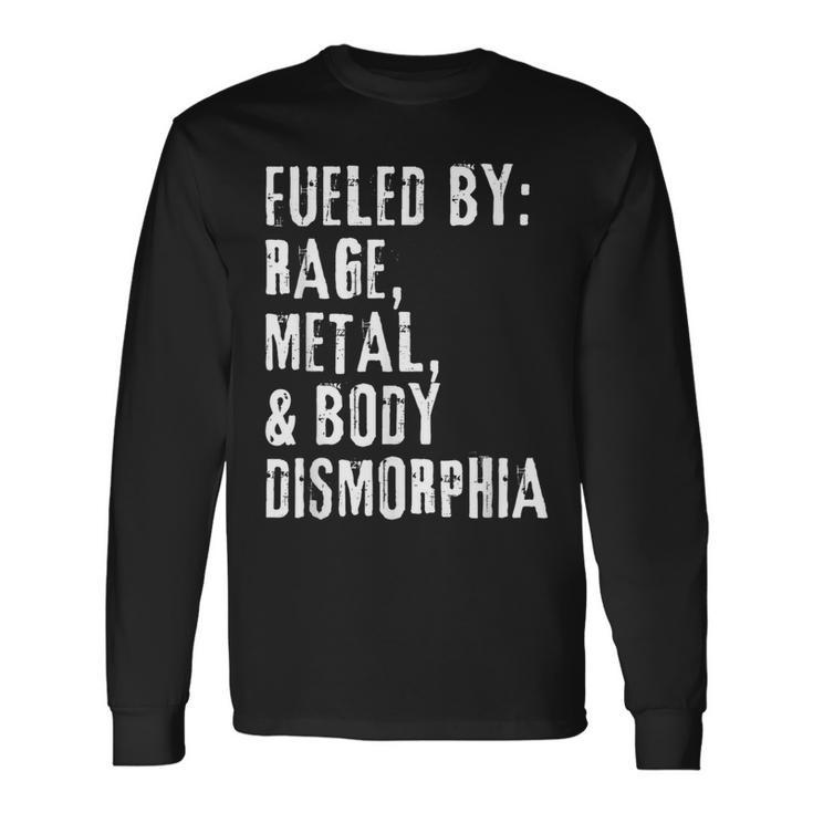 Fueled By Rage Metal & Body Dysmorphia Apparel Long Sleeve T-Shirt Gifts ideas