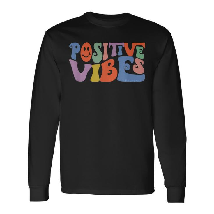 Fun Retro Hippie Inspirational Happy Positive Vibes Long Sleeve T-Shirt