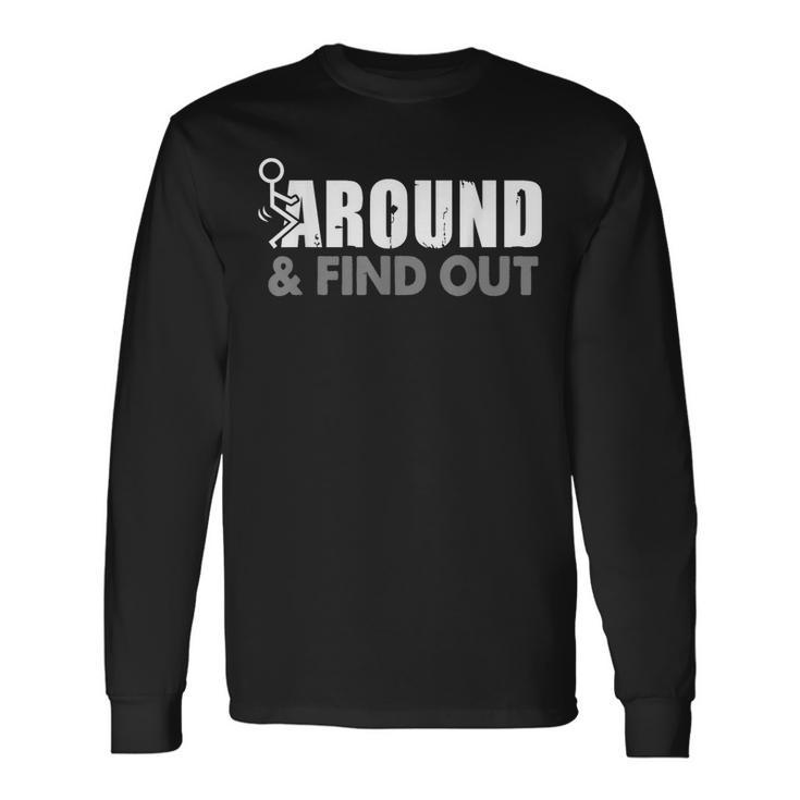 Funk Around And Find Out Long Sleeve T-Shirt
