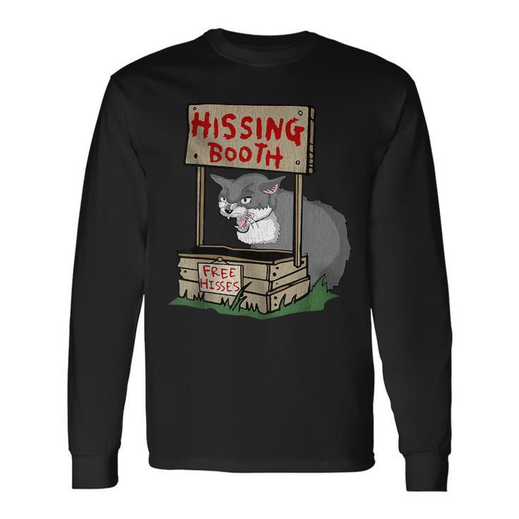 Angry Cat Memes Hissing Booth Free Hisses Kitten Lover Long Sleeve T-Shirt Gifts ideas