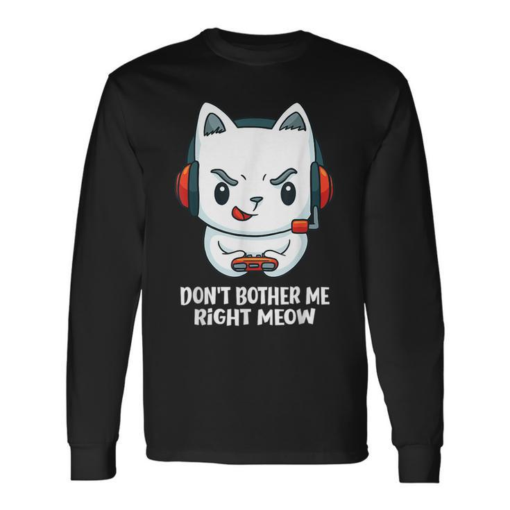 Cat Video Gamer Don't Bother Me Right Meow Boys Gits Long Sleeve