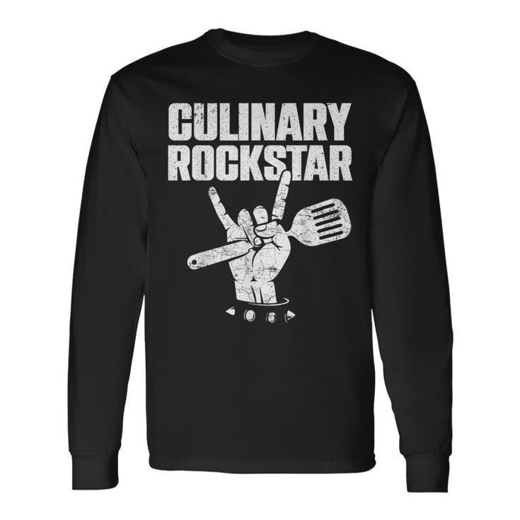 Culinary Lover Chef Cook Culinary Rockstar Long Sleeve T-Shirt