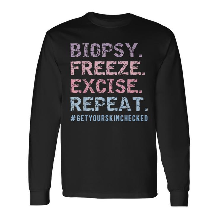 Dermatologist Biopsy Freeze Excise Repeat Dermatology Long Sleeve Gifts ideas