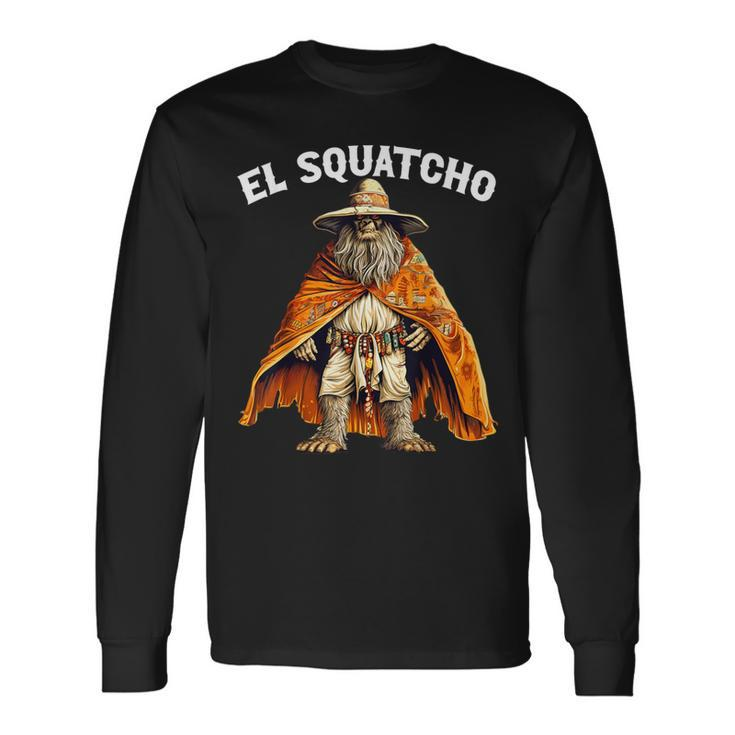 El Squatcho Poncho Western Bigfoot Sasquatch Lover Long Sleeve T-Shirt