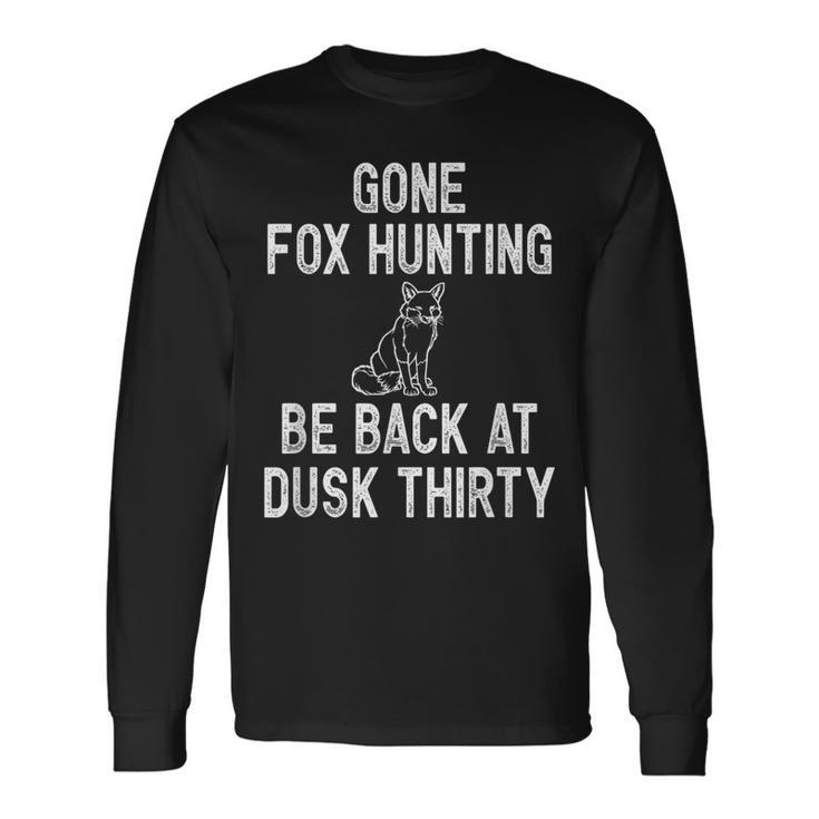 Fox Hunting S Great Hunter Idea Long Sleeve T-Shirt