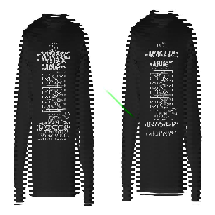 Fundraising Manager Long Sleeve T-Shirt
