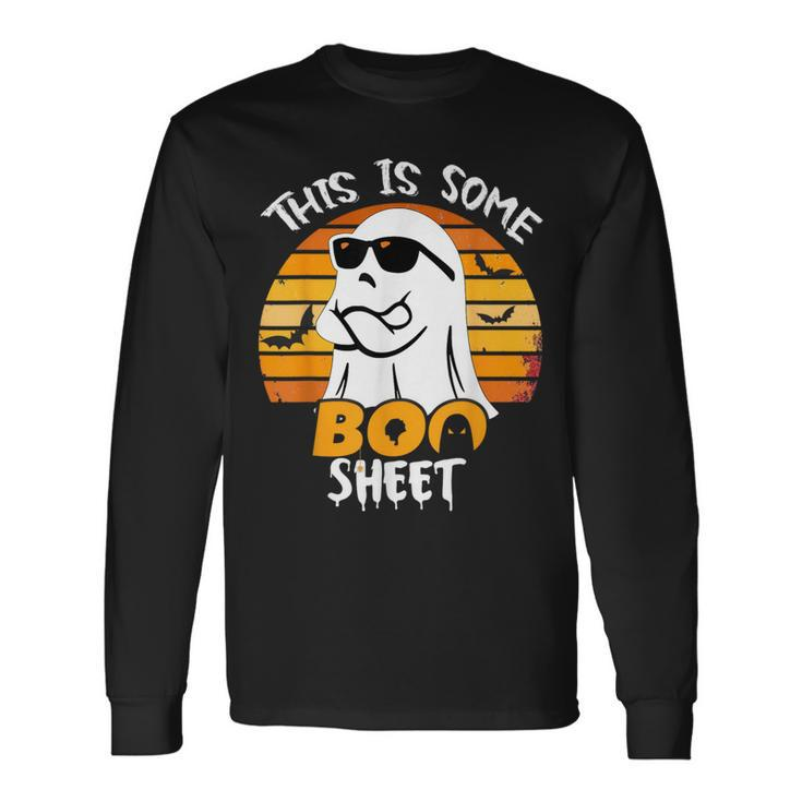 Ghost This Is Some Boo Sheet Horror Halloween Costume Long Sleeve T-Shirt