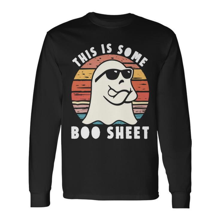 Halloween Boo Ghost This Is Some Boo Sheet Costume Long Sleeve T-Shirt
