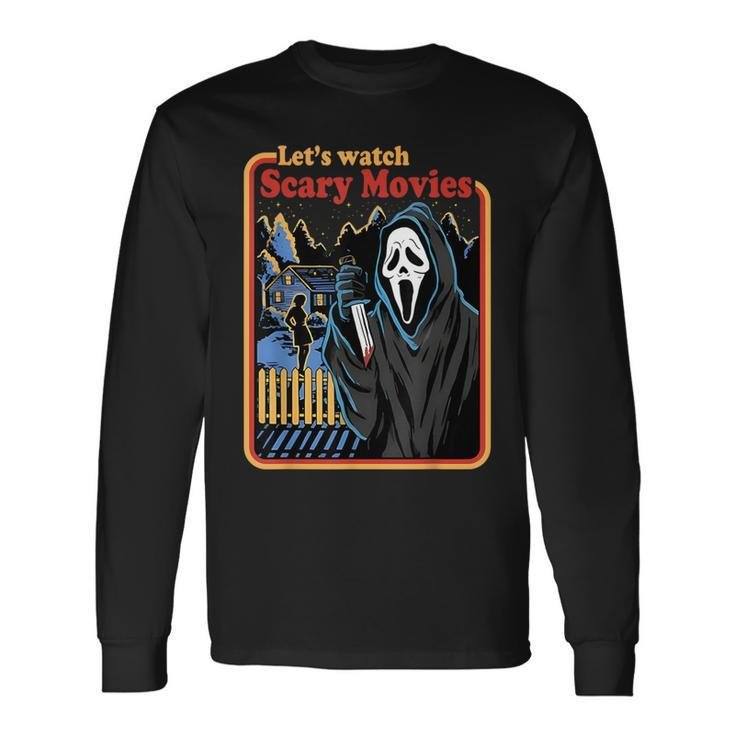 Halloween Let’S Watch Scary Horror Movies Ghost Killer Long Sleeve T-Shirt