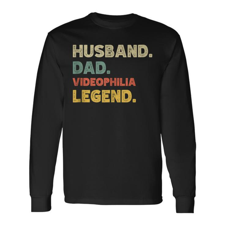 Husband Dad Videophilia Legend Vintage Retro Long Sleeve T-Shirt