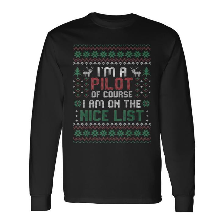 I'm A Pilot Ugly Christmas Sweaters Long Sleeve T-Shirt