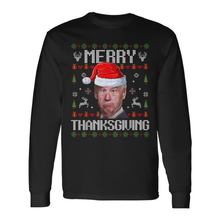 Joe Biden Merry Thanksgiving Ugly Christmas Sweater Long Sleeve T-Shirt