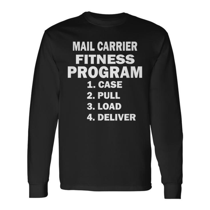 Postal Worker Mail Carrier Fitness Program Long Sleeve T-Shirt