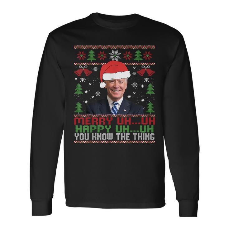 Santa Joe Biden Merry Uh Uh Christmas Ugly Long Sleeve T-Shirt