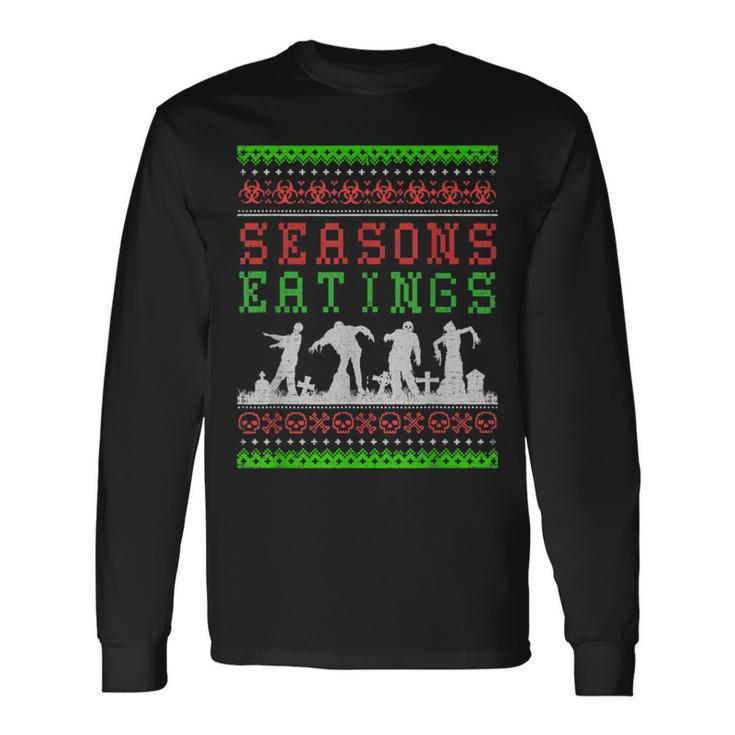Seasons Eatings Zombie Ugly Christmas Sweater Long Sleeve T-Shirt
