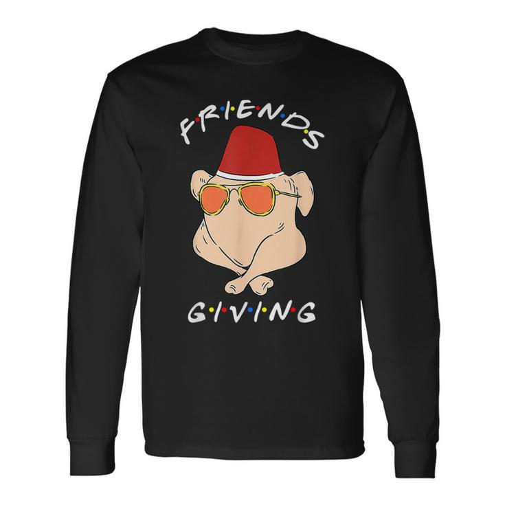 Thanksgiving Friendsgiving Turkey S Long Sleeve T-Shirt
