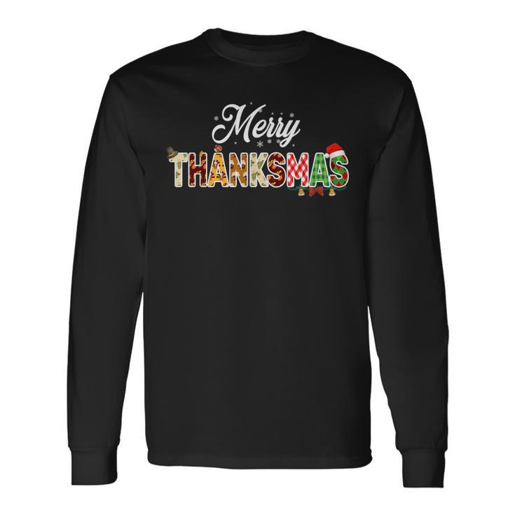 Thanksmas 2023 Merry Thanksmas Thanksgiving Christmas Long Sleeve T-Shirt Gifts ideas