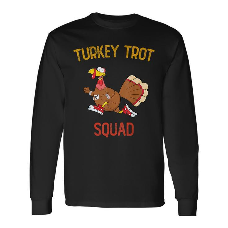 Turkey Trot Squad Friendsgiving Costume Long Sleeve T-Shirt