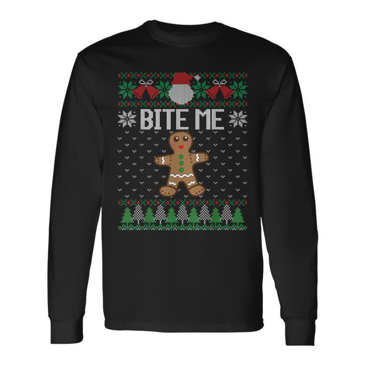 Ugly Christmas Sweater Bite Me Gingerbread Man Long Sleeve T-Shirt