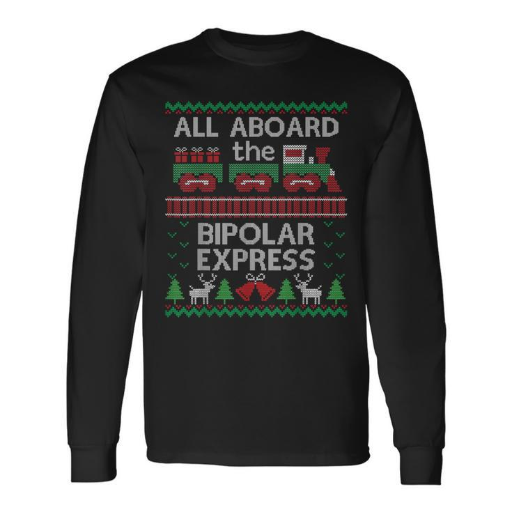 Ugly Sweater Bipolar Express Christmas Train Long Sleeve T-Shirt