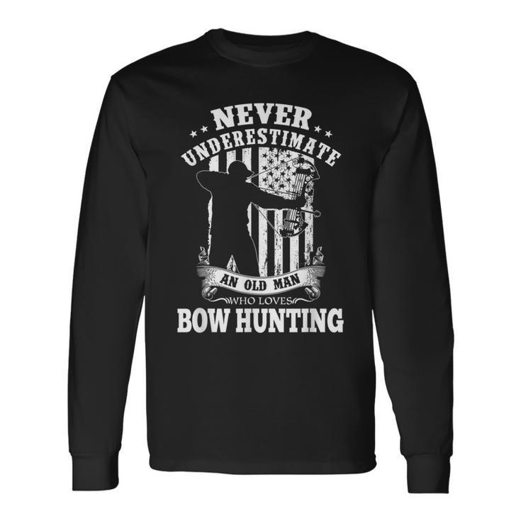 Never Underestimate An Archery Bow Hunting Man Long Sleeve T-Shirt