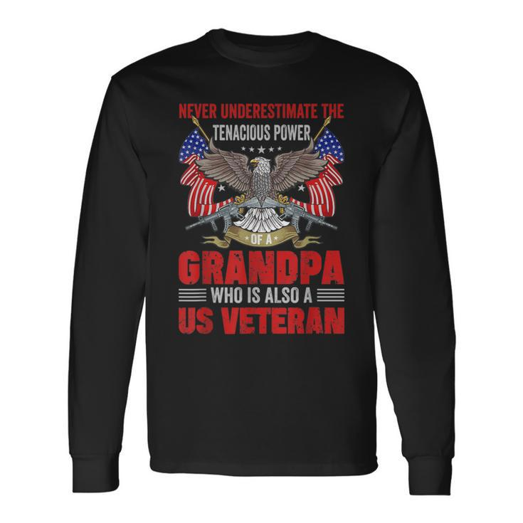 Veteran Grandpa Never Underestimate Long Sleeve T-Shirt