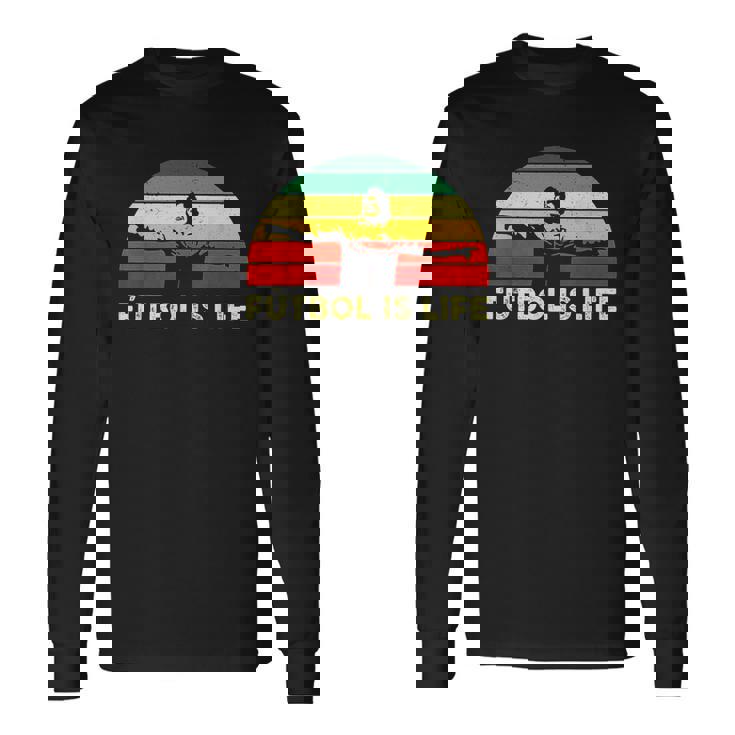 Futbol Is Life Retro Vintage Long Sleeve T-Shirt