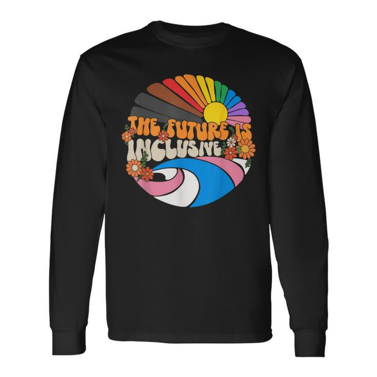 The Future Is Inclusive Lgbt Flag Groovy Gay Rights Pride Long Sleeve T-Shirt T-Shirt