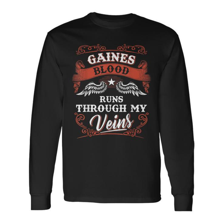 Gaines Blood Runs Through My Veins Family Christmas Long Sleeve T-Shirt